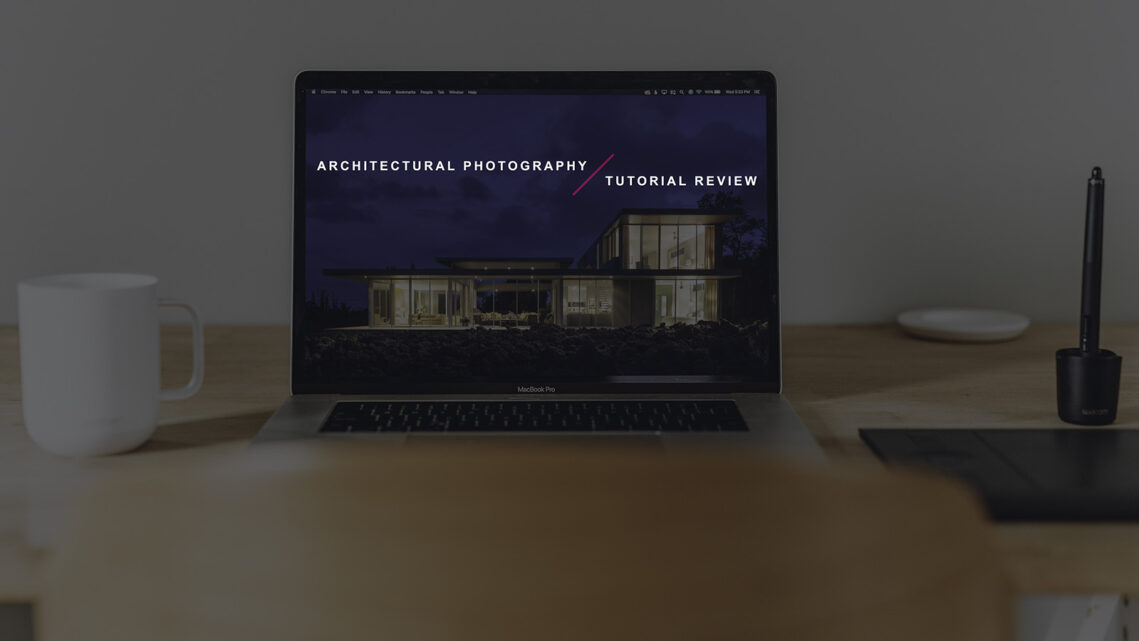 Which Architectural Photography Tutorial Should You Buy?