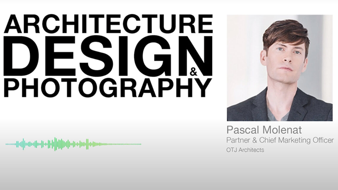Pascal Molenat of OTJ Architects Talks Architecture Design & Photography
