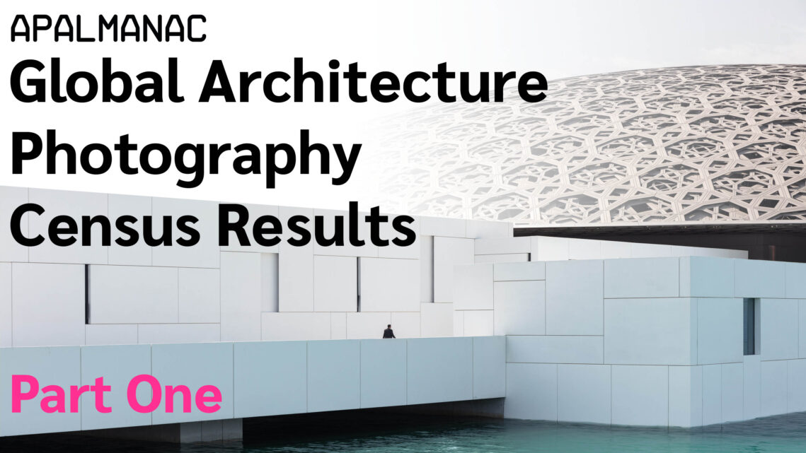 How Much Are Architectural Photographers Charging and Earning? The First Results of the APA Census Are Here